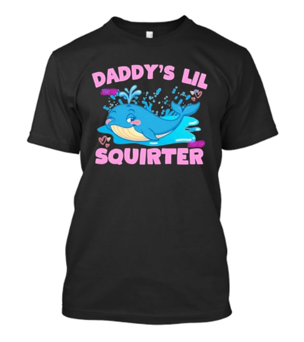 Daddy's Lil Squirter Cute Whale Bubbles And Hearts T-Shirt
