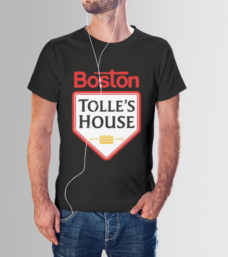 Boston Tolle's House Baseball Est 2025 T-Shirt