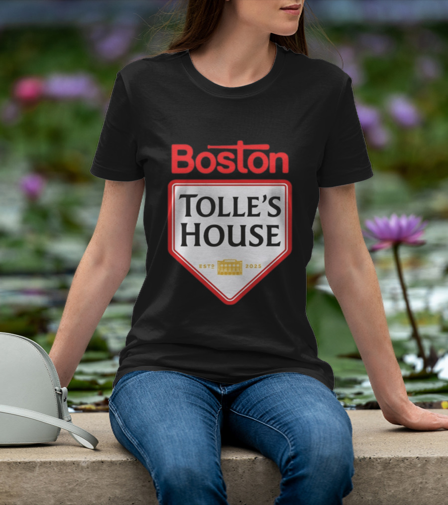 Boston Tolle's House Baseball Est 2025 T-Shirt