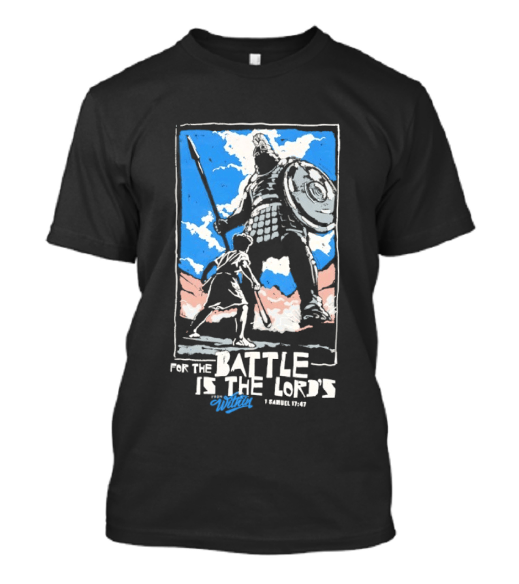 For The Battle Is The Lord's 1 Samuel 17 47 David And Goliath Biblical Scene T-Shirt