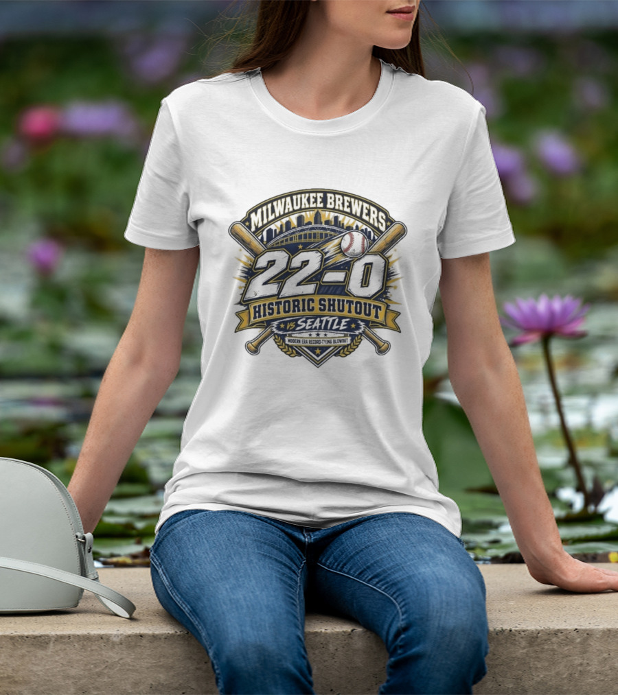 Milwaukee Brewers 22 0 Historic Shutout Vs Seattle Modern Era Record Tying Blowout T-Shirt