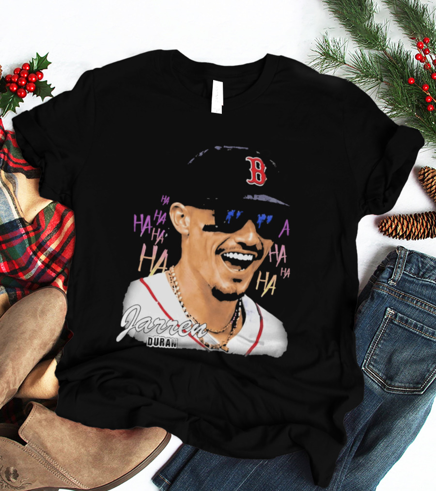 Jarren Duran They Laughed I Kept Going Boston Baseball Humor T-Shirt