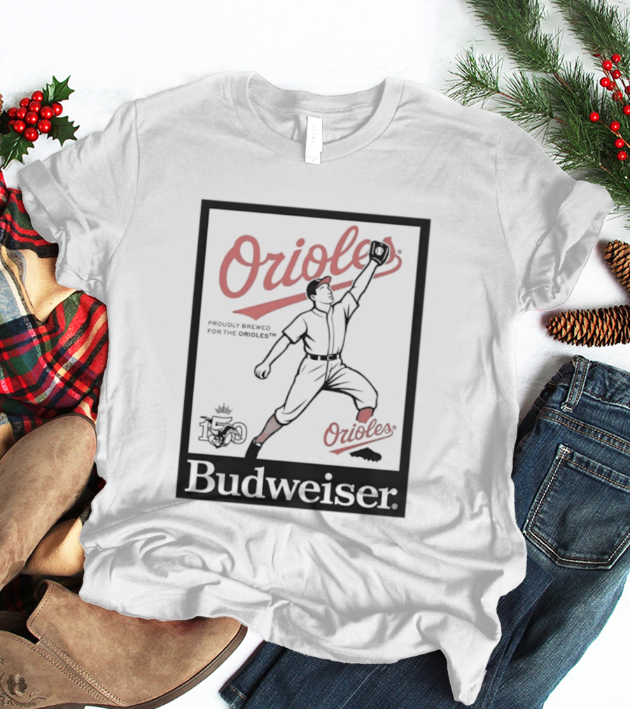 Budweiser 150 Years Orioles Baseball Vintage Player With Ball T-Shirt