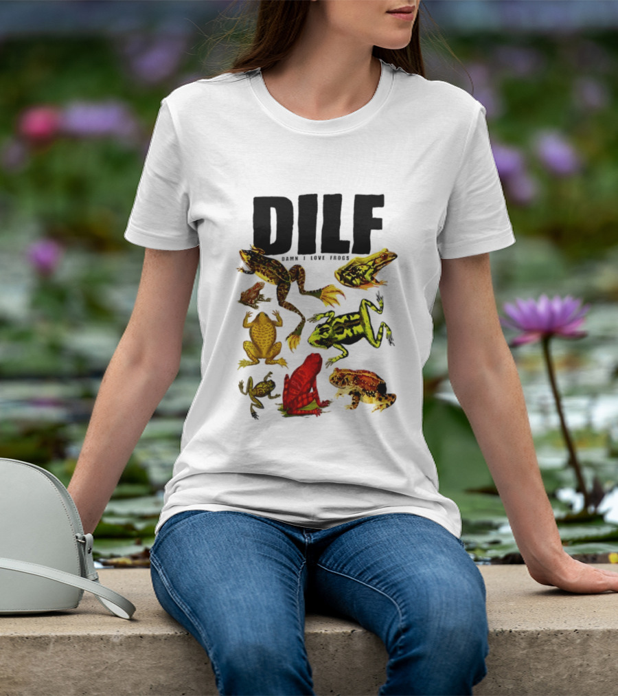 DILF Damn I Love Frogs Frog Lover Amphibian Collection T-Shirt