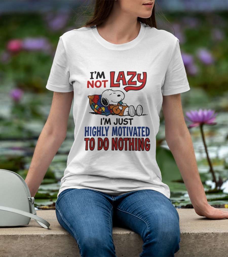 Snoopy I'm Not Lazy I'm Just Highly Motivated To Do Nothing Peanuts Classic Relaxation T-Shirt