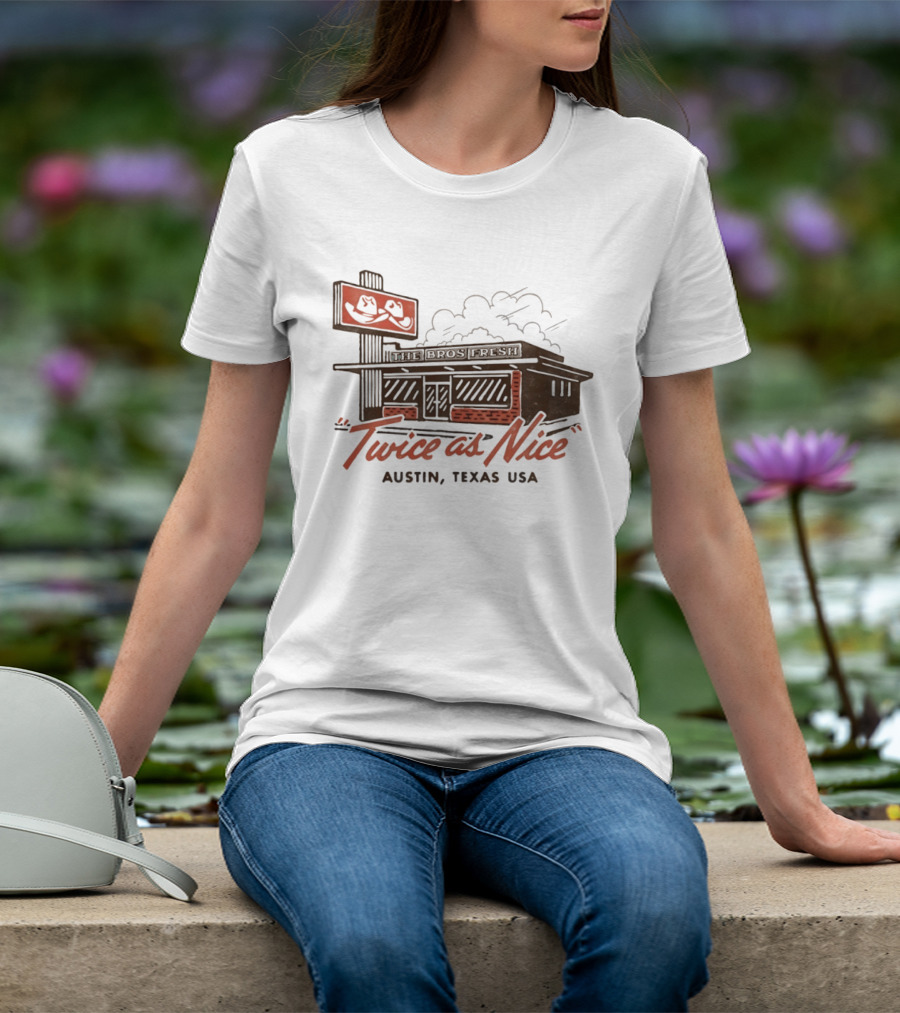 The Bros Fresh Twice As Nice Austin Texas USA Retro Storefront And Skateboard Sign T-Shirt
