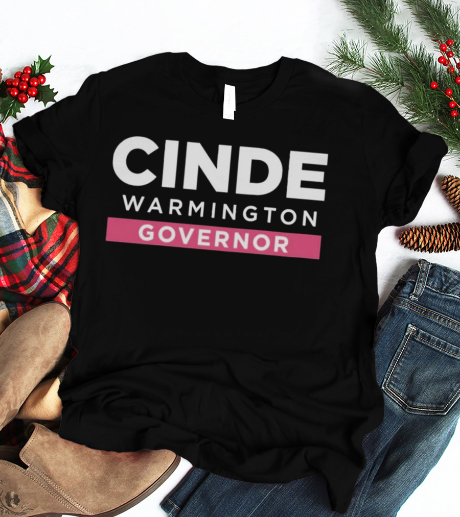 Cinde Warmington Governor Campaign T-Shirt