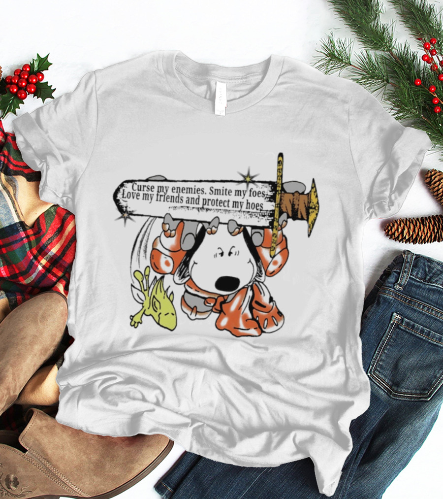 Curse My Enemies Smite My Foes Love My Friends Protect My Hoes Snoopy Woodstock Sword T-Shirt