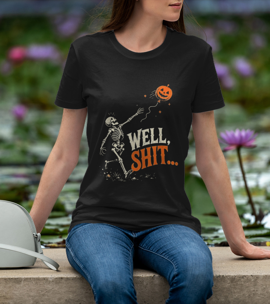 Skeleton Well Shit Lost Pumpkin Balloon Halloween T-Shirt