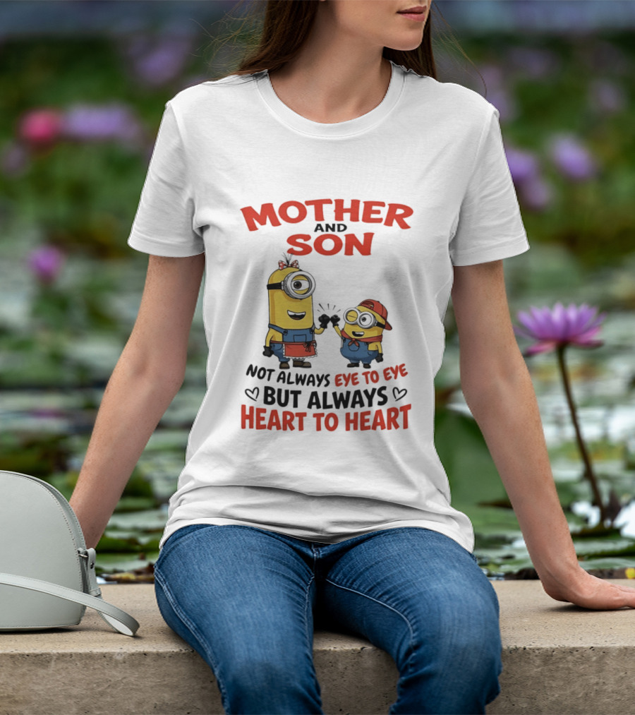 Mother And Son Minions Not Always Eye To Eye Always Heart To Heart T-Shirt