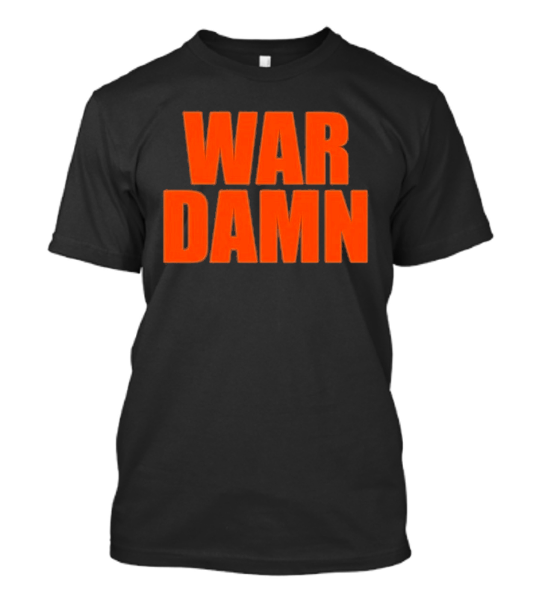 War Damn T-Shirt