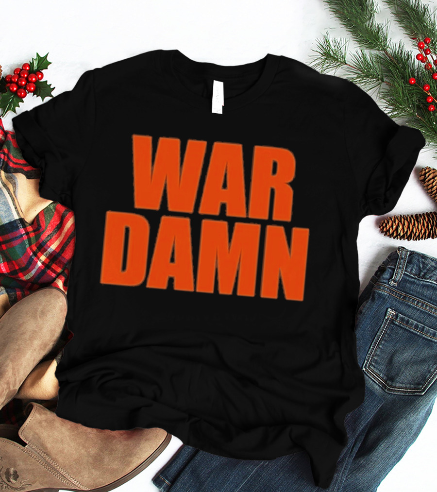 War Damn T-Shirt