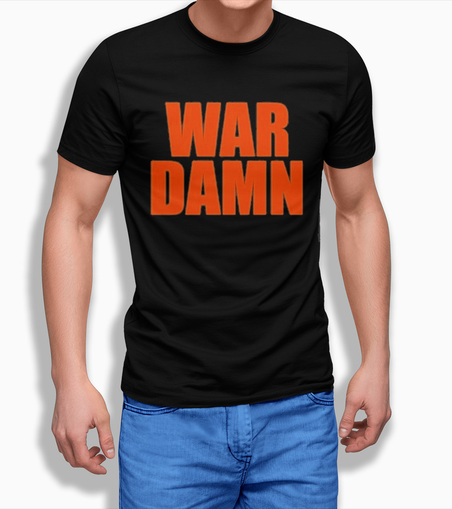 War Damn T-Shirt