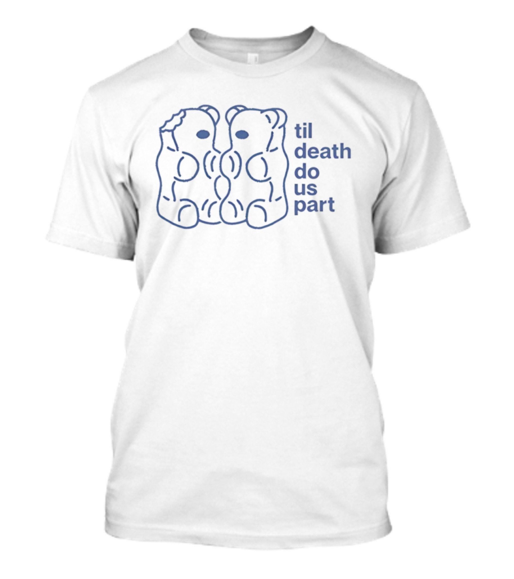 Til Death Do Us Part Gummy Bears Couples Matching Duo T-Shirt