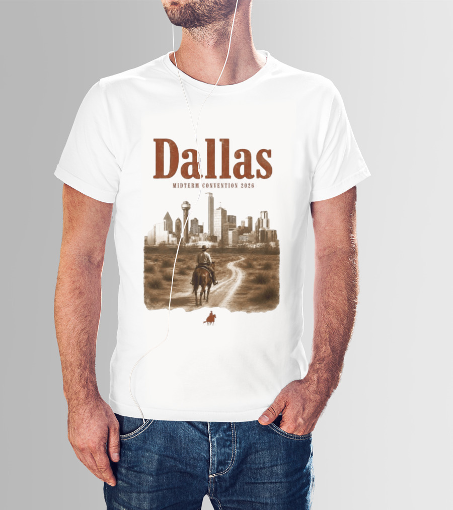 Dallas Midterm Convention 2026 Texas Politics Skyline Cowboy Scene T-Shirt