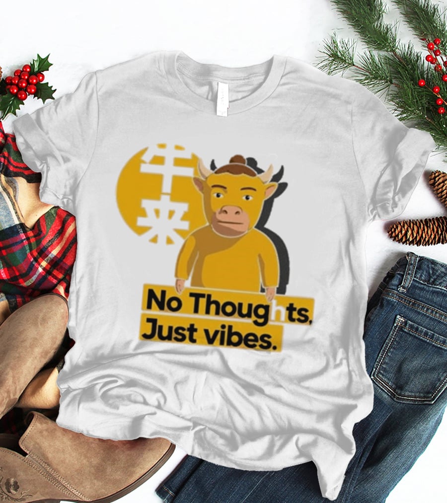 Niu Lai Ox No Thoughts Just Vibes Yellow T-Shirt