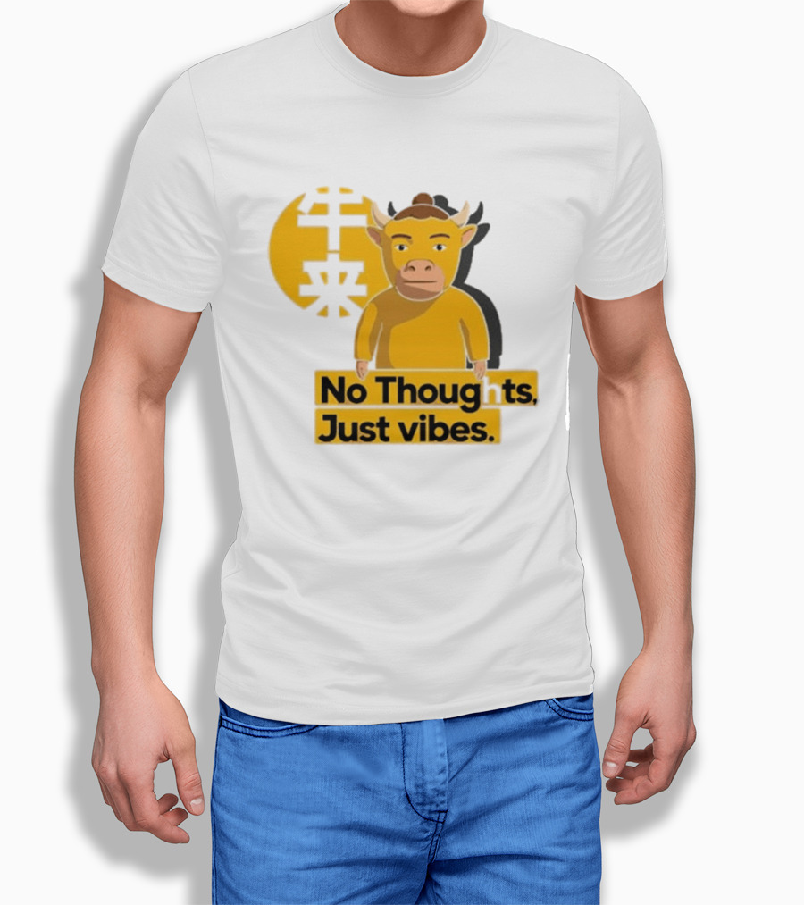 Niu Lai Ox No Thoughts Just Vibes Yellow T-Shirt
