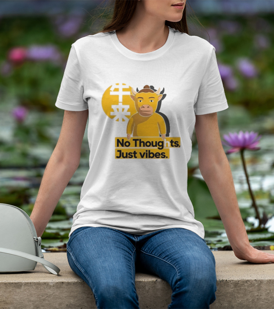 Niu Lai Ox No Thoughts Just Vibes Yellow T-Shirt