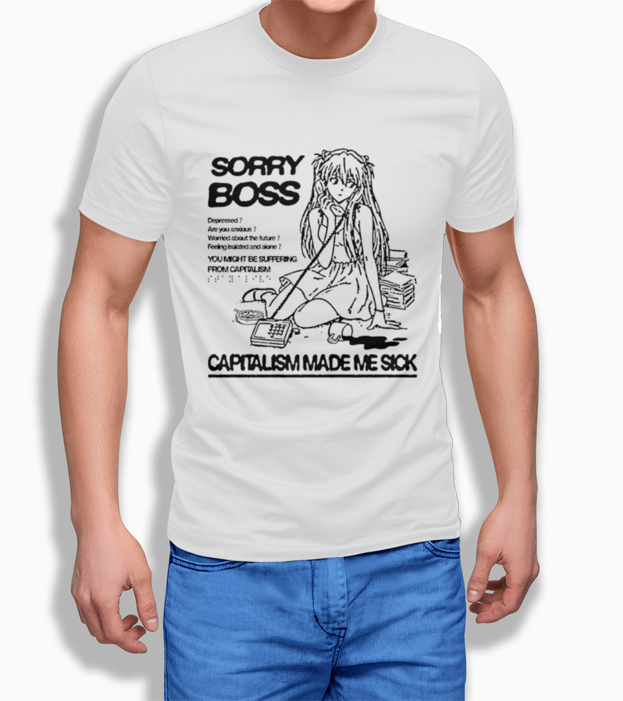 Sorry Boss Capitalism Made Me Sick Asuka Langley Soryu Manga T-Shirt