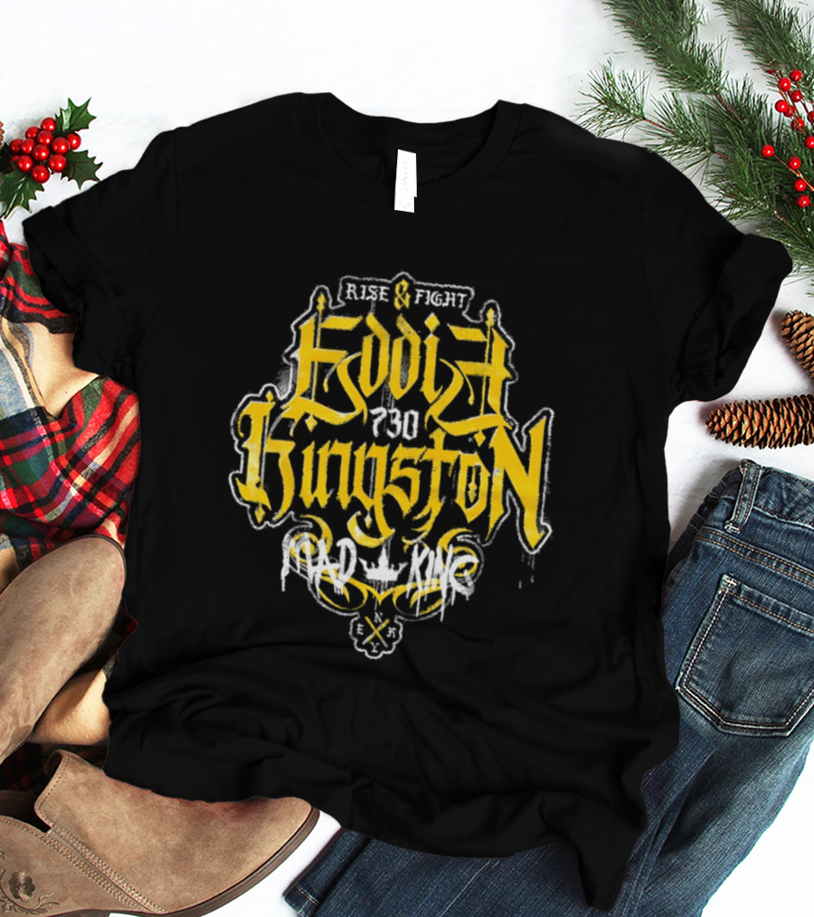 Eddie Kingston Rise And Fight Vintage Mad King Wrestling 730 T-Shirt