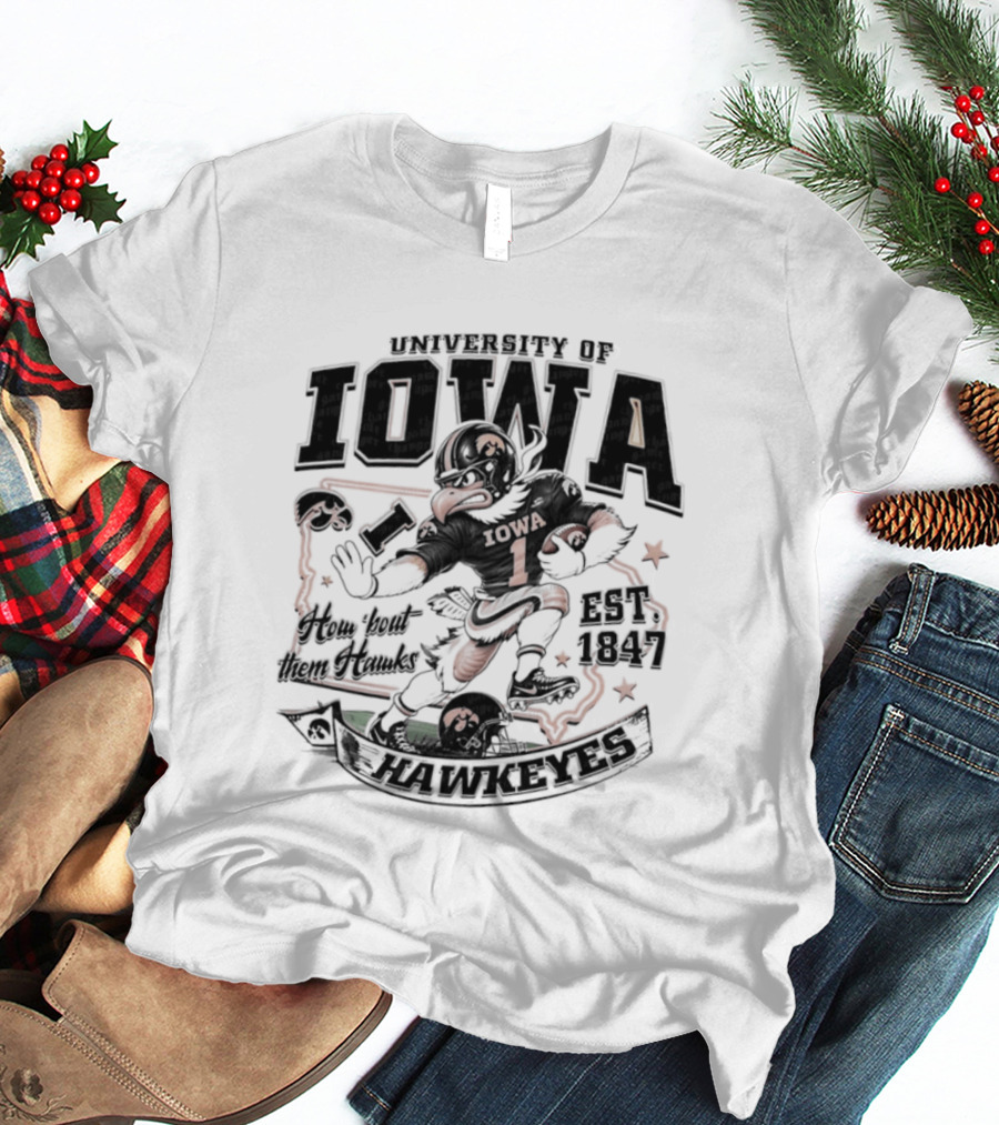 University Of Iowa How 'Bout Them Hawks Football Mascot Est 1847 T-Shirt