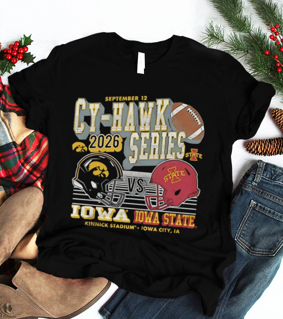 September 12 Cy Hawk Series 2026 Iowa Vs Iowa State Kinnick Stadium Iowa City T-Shirt