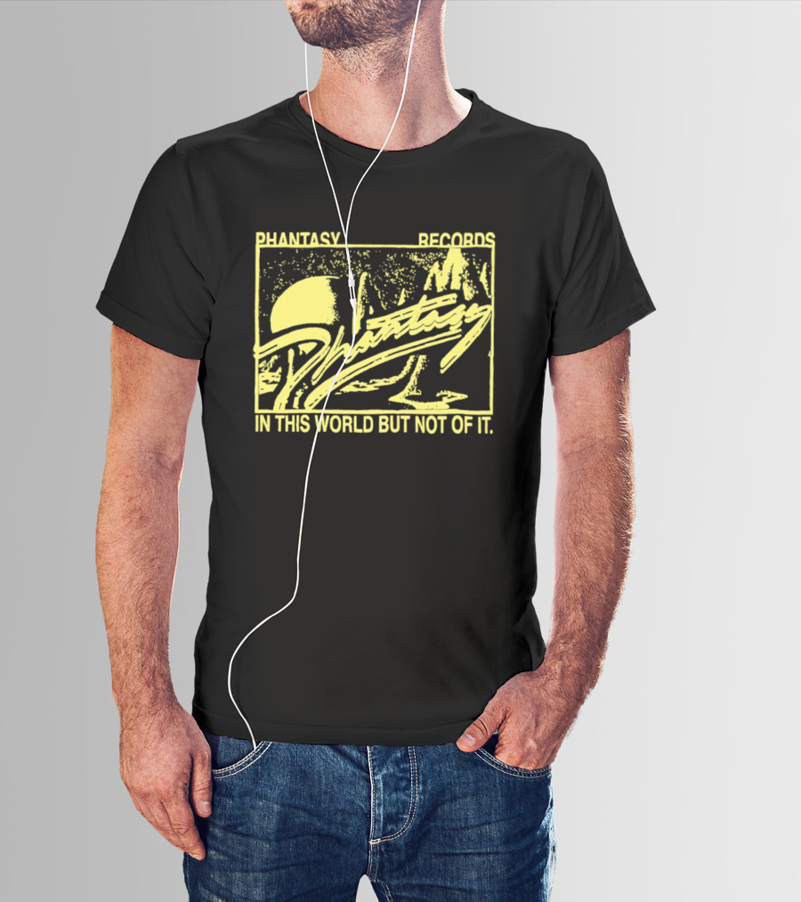 Phantasy Records In This World But Not Of It T-Shirt