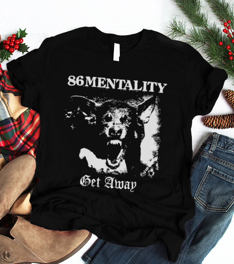 86 Mentality Get Away Hardcore Punk Iconic Dog T-Shirt