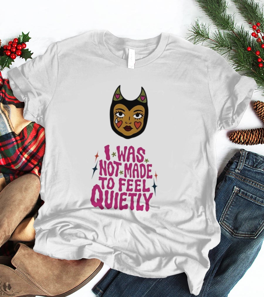 I Was Not Made To Feel Quietly Devil Girl Hearts And Stars T-Shirt