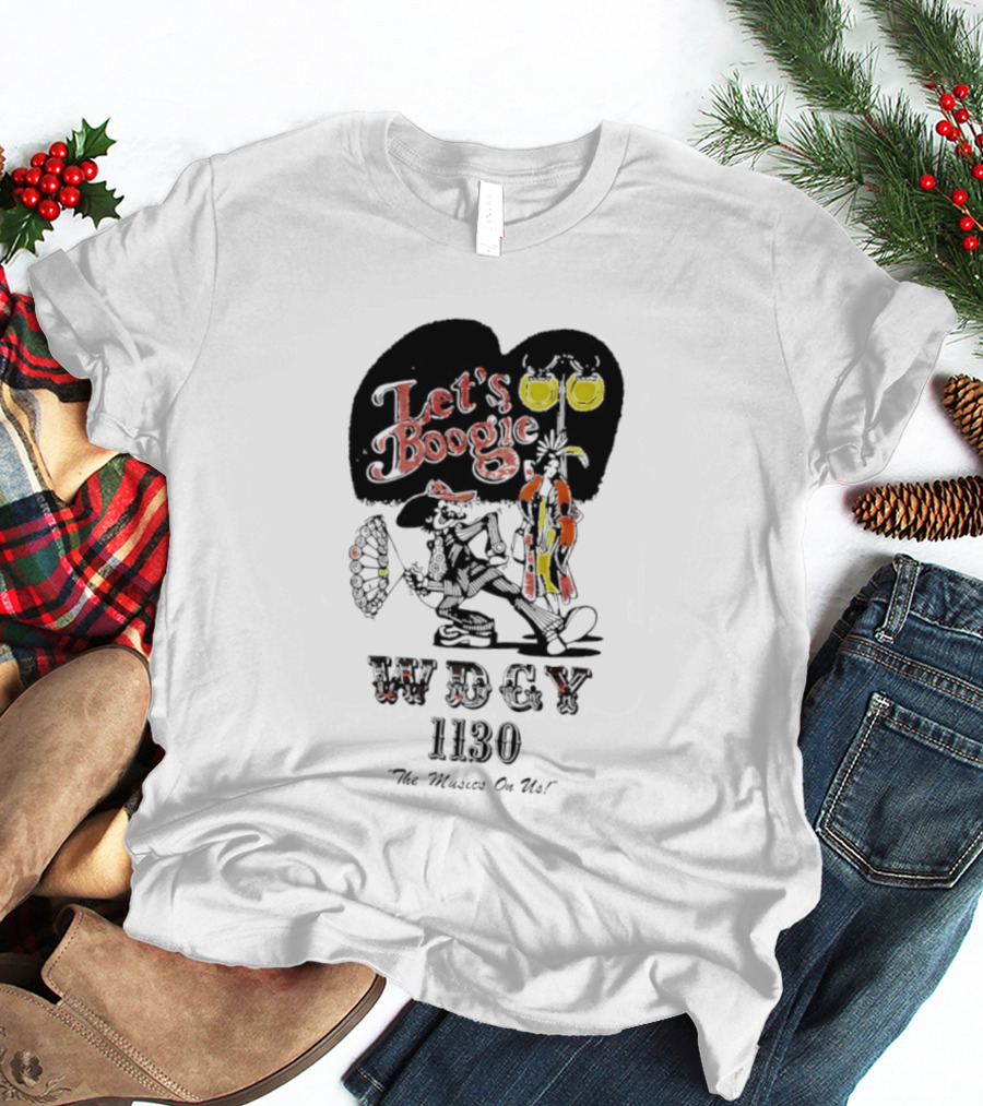 Let's Boogie WDCY 1130 The Music's On Us T-Shirt