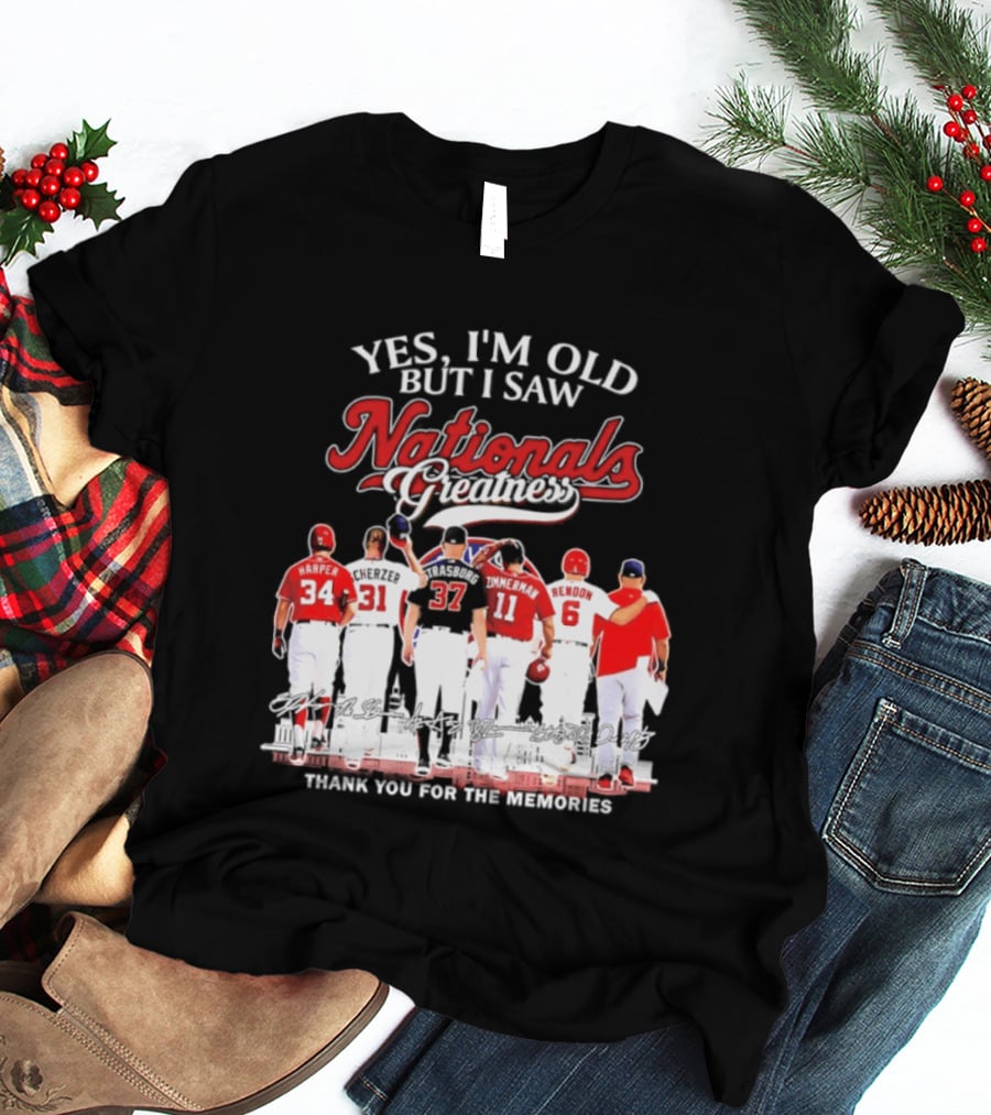 Yes I'm Old But I Saw Nationals Greatness Thank You For The Memories Harper Zimmerman Rendon T-Shirt