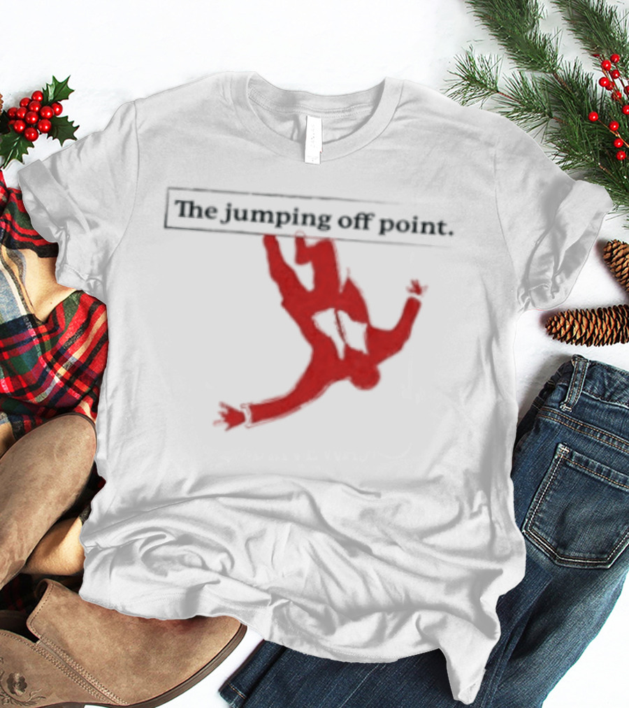 The Jumping Off Point Man Jump Off Minimalist T-Shirt