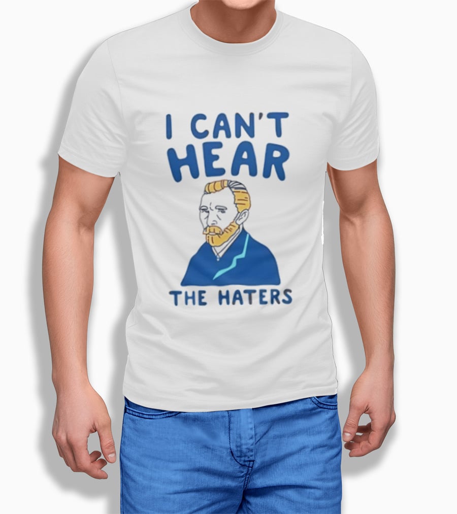 Van Gogh I Can't Hear The Haters Blue T-Shirt