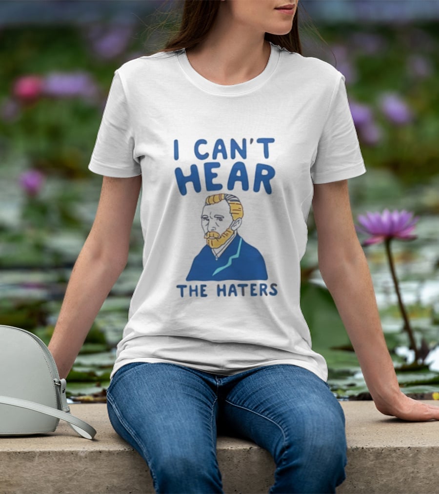 Van Gogh I Can't Hear The Haters Blue T-Shirt