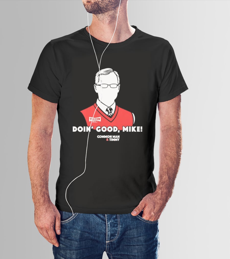 The Fan Common Man & Timmy Doin' Good Mike 97.1 Radio Show T-Shirt