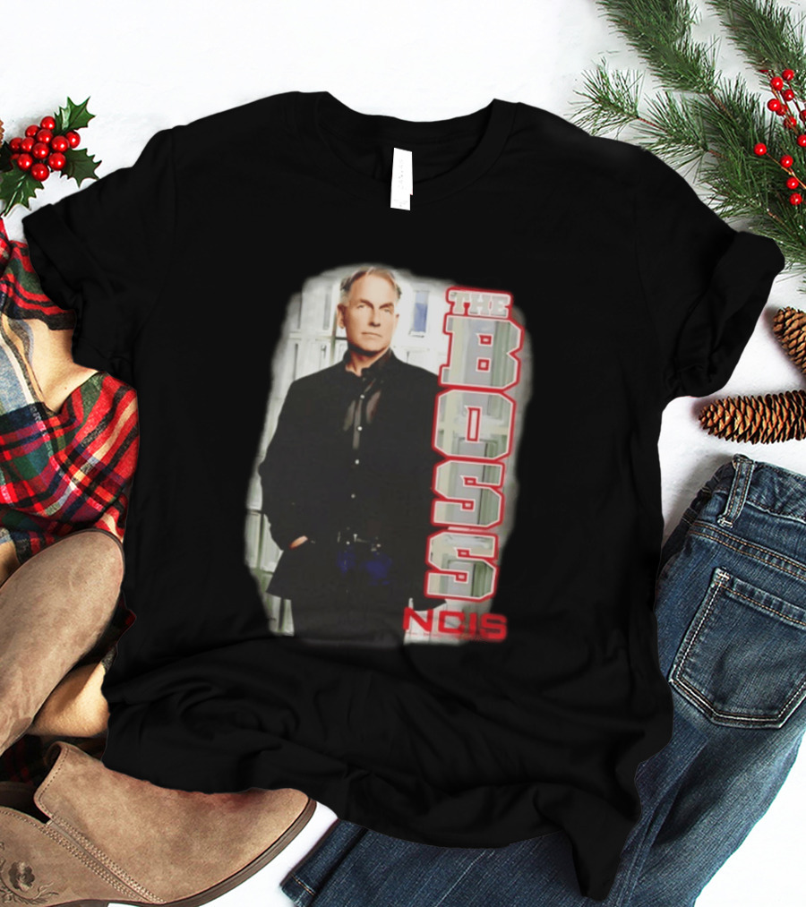 Mark Harmon The Boss NCIS Leroy Jethro Gibbs T-Shirt