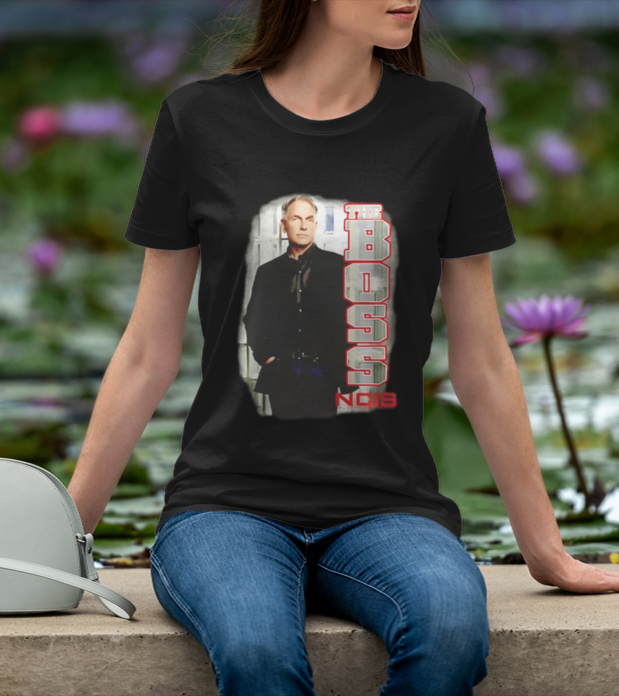 Mark Harmon The Boss NCIS Leroy Jethro Gibbs T-Shirt