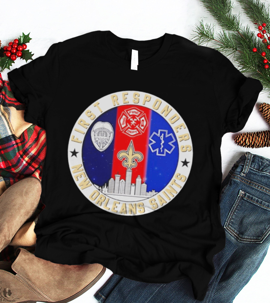 New Orleans Saints First Responders Tribute 9.11 Skyline Fire Dept Police EMT T-Shirt