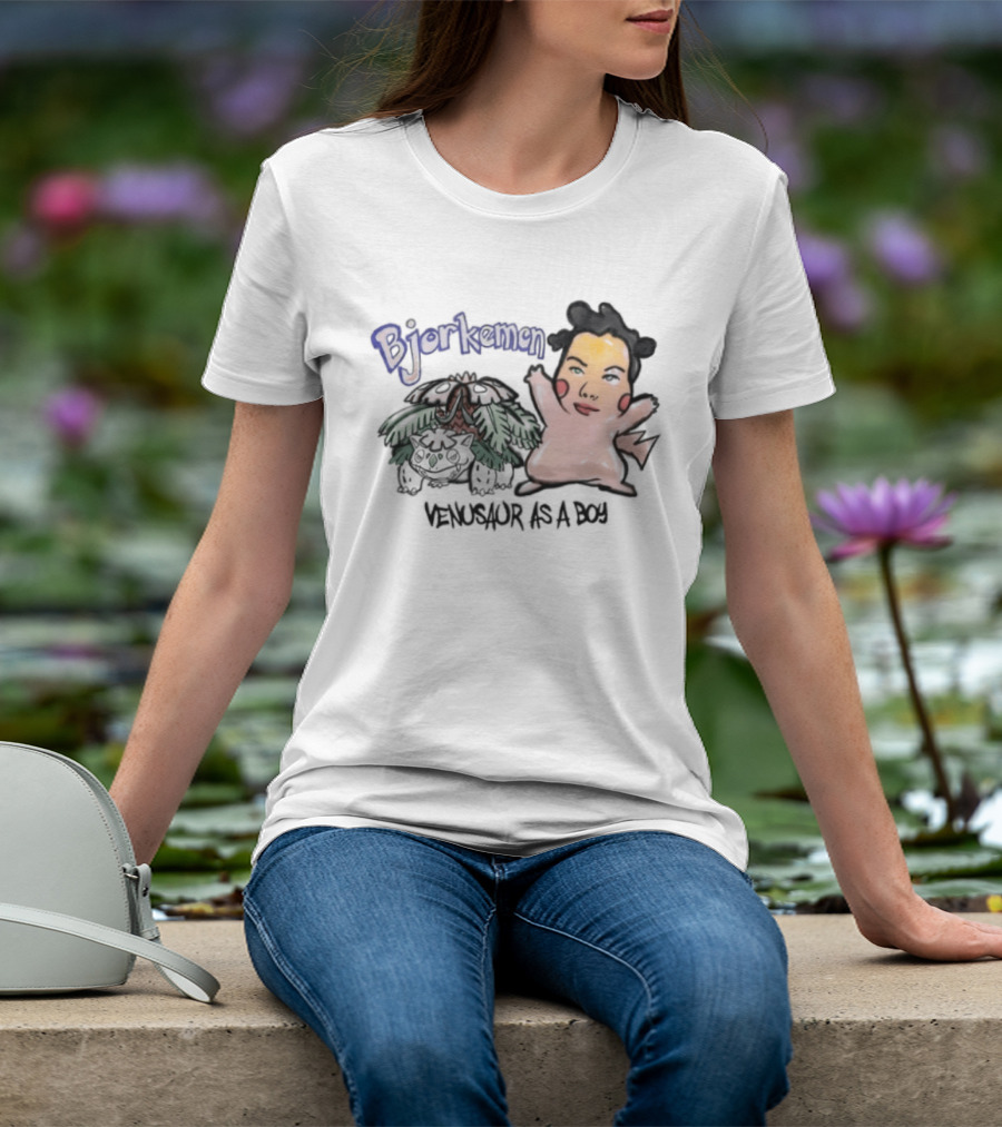 Bjorkemon Venusaur As A Boy Bootleg Bjork Pokemon T-Shirt