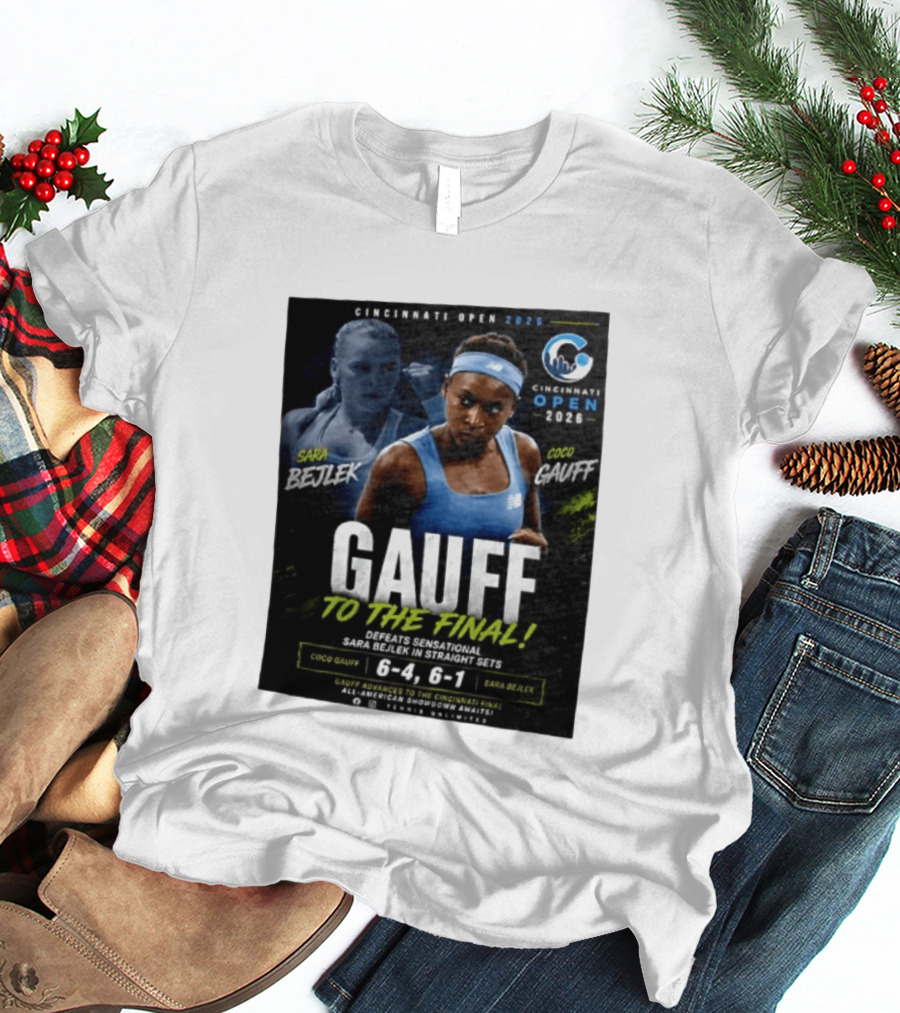 Coco Gauff Advances To Cincinnati Open 2026 Final Defeating Sara Bejlek 6 4 6 1 T-Shirt