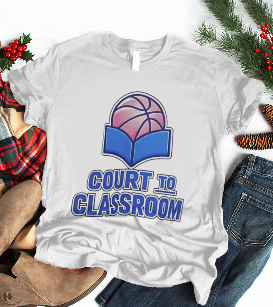 Basketball In Education Court To Classroom Empowerment T-Shirt