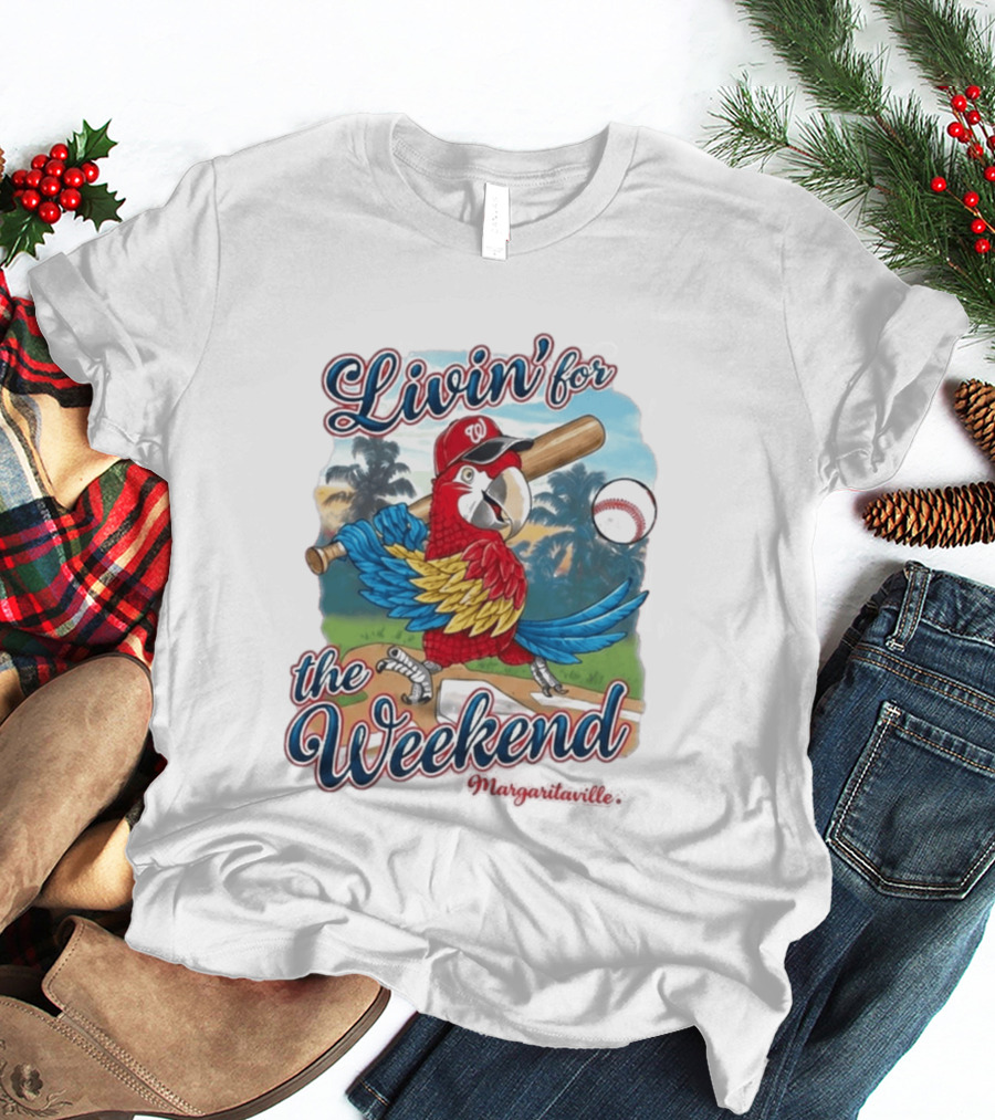 Livin' For The Weekend Nationals Margaritaville 2026 Macaw Baseball T-Shirt