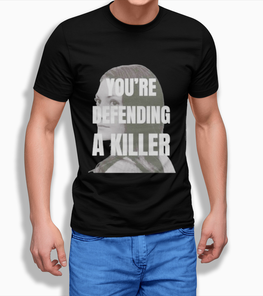 Clancy Trial You're Defending A Killer T-Shirt