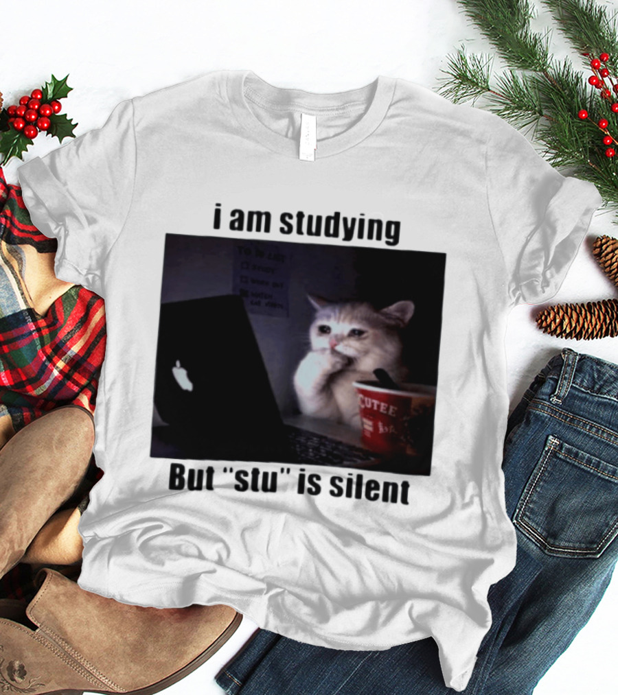 I Am Studying But "stu" Is Silent Sad Cat Meme Laptop Cup T-Shirt