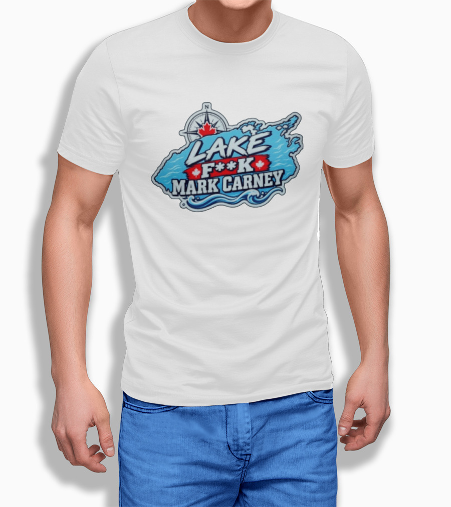 Lake F**k Mark Carney Lake Ontario Compass Maple Leaf T-Shirt