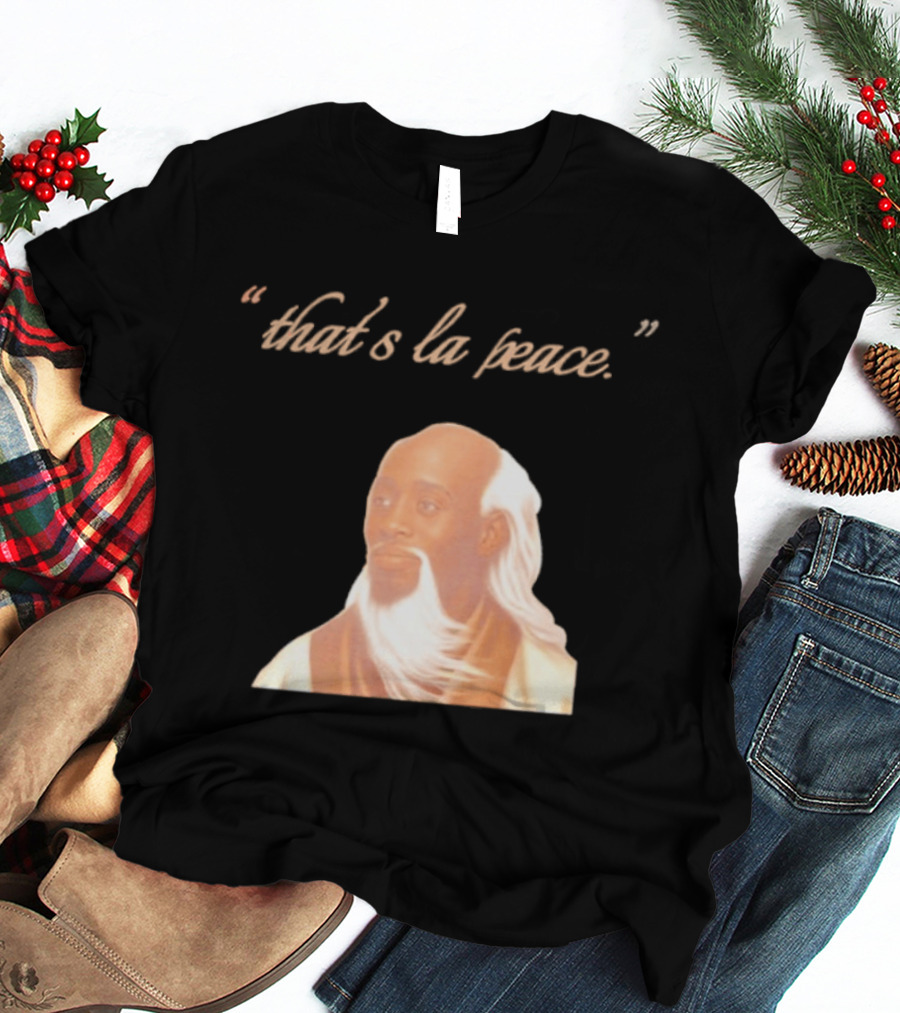 That's La Peace Master Oogway Kung Fu Panda T-Shirt