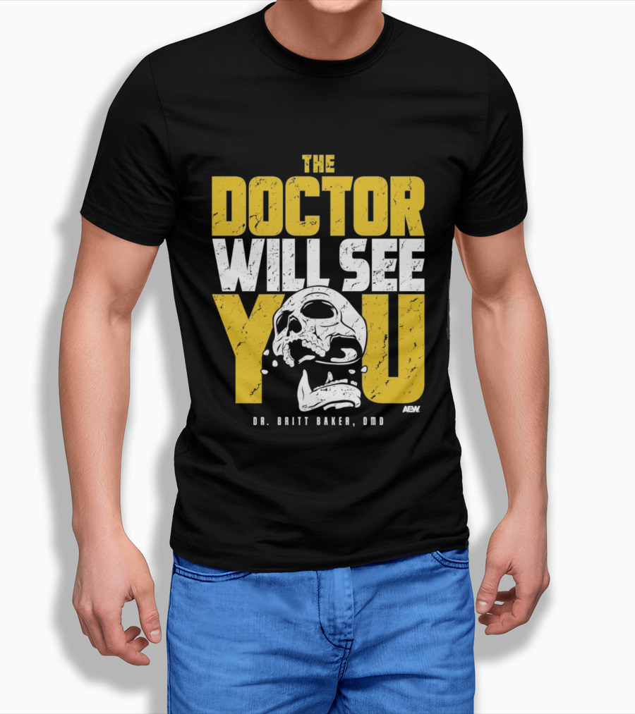 The Doctor Will See You Dr. Britt Baker DMD AEW T-Shirt