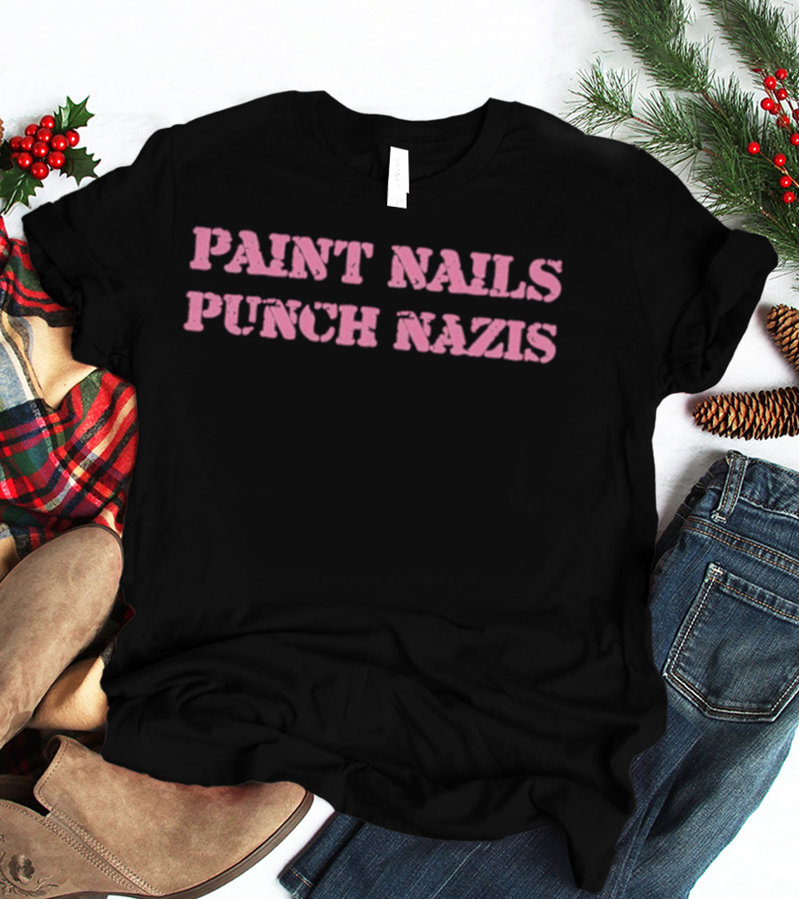 Paint Nails Punch Nazis T-Shirt