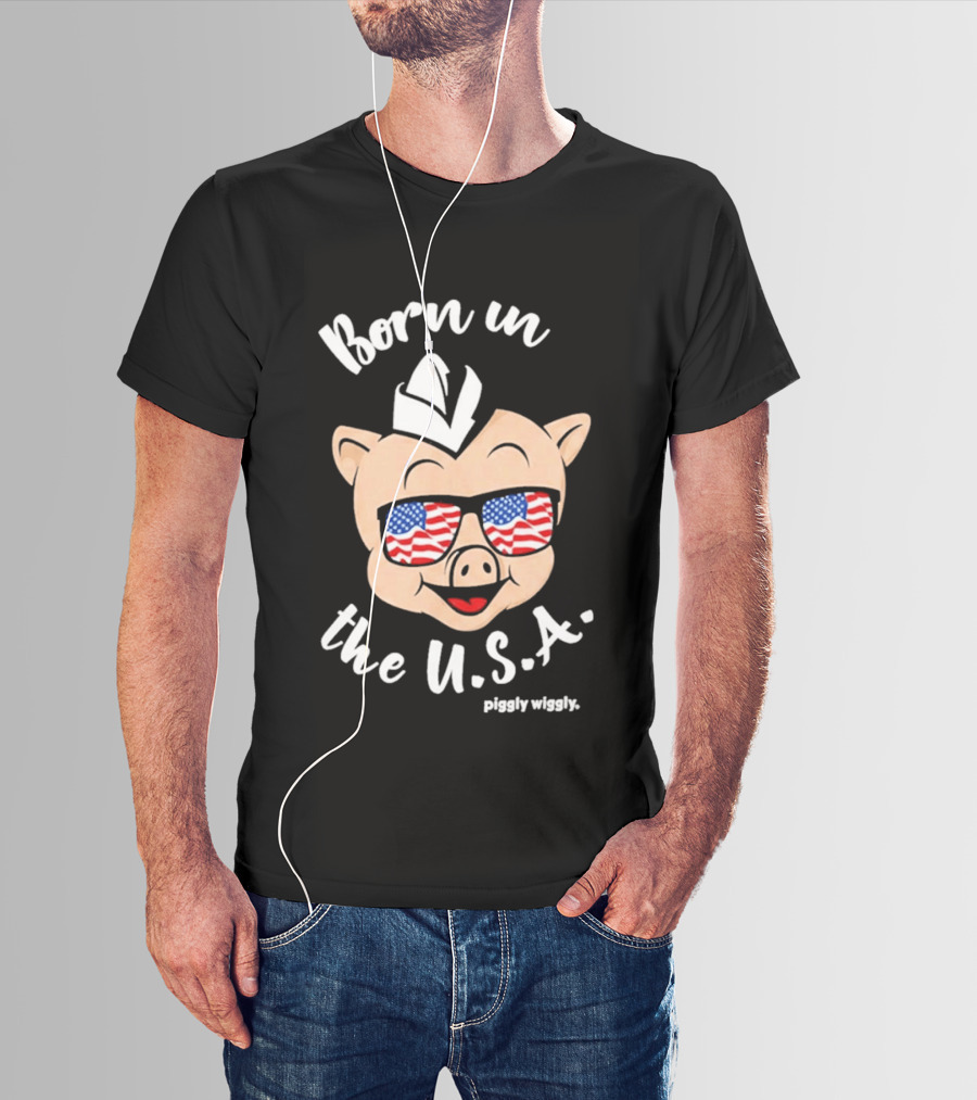 Piggly Wiggly Born In The USA 2026 With American Flag Sunglasses T-Shirt