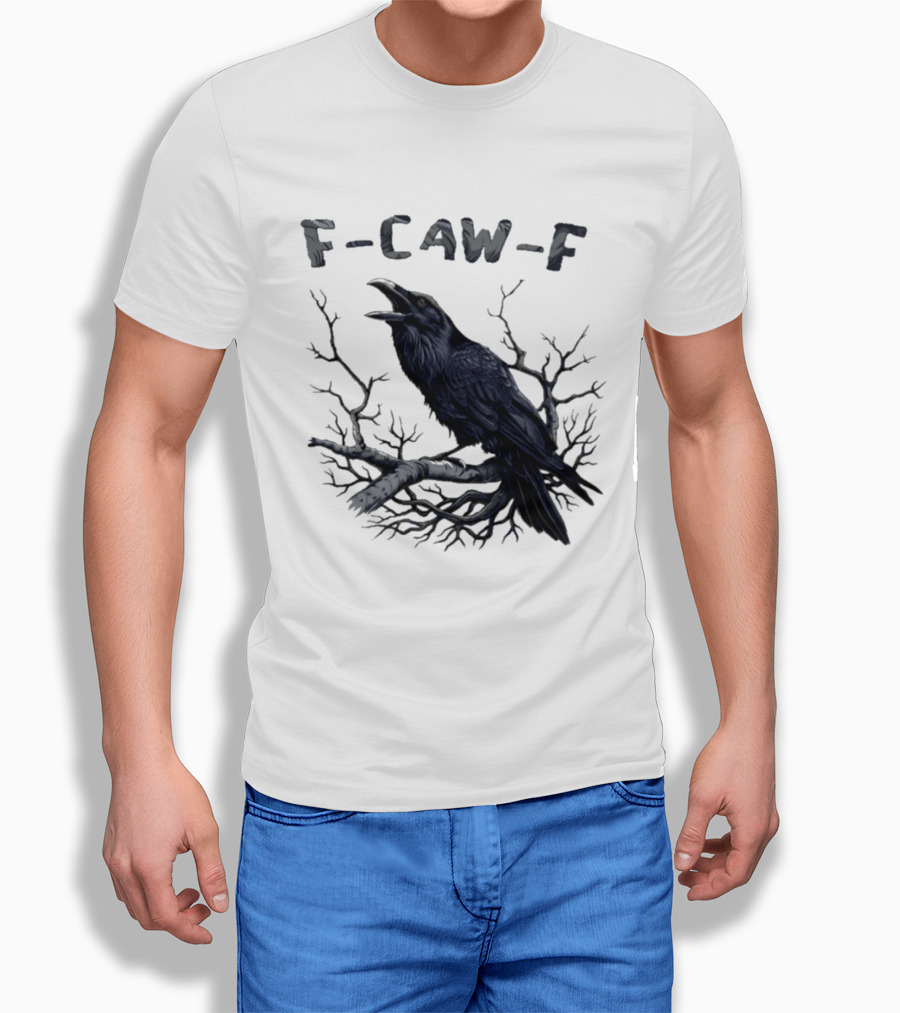 F Caw F Crow On Branch Sarcastic T-Shirt
